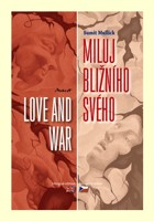 Miluj bližního svého / Love and War (dvojjazyčné vydání)
