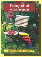 Feng shui v zahradě - zahrada krok za krokem