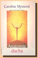 Anatomie ducha sedm úrovní síly a léčení