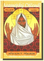 Aramejský Otčenáš - meditace na Ježíšova slova