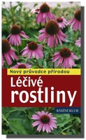 Léčivé rostliny nový průvodce přírodou