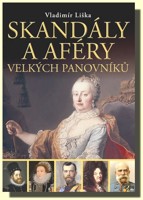 Skandály a aféry velkých panovníků 1 