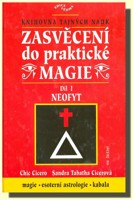 Zasvěcení do praktické magie (I. díl) Neofyt