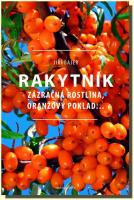 Rakytník zázračná rostlina, oranžový poklad…