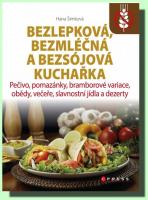 Bezlepková, bezmléčná a bezsojová kuchařka