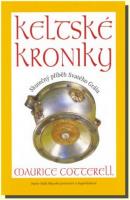 Keltské kroniky - skutečný příběh Svatého Grálu