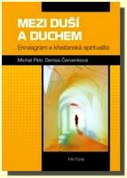 Mezi duší a Duchem  enneagram a křesťanská spiritualita