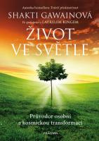 Život ve světle průvodce osobní a kosmickou transformací