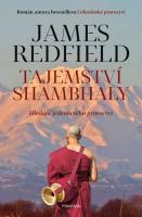 Tajemství shambhaly hledání jedenáctého proroctví (skladem 1 původní výtisk asi 10 listů silně pomačkaných za 50 Kč)