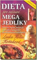 Dieta pro Vášnivé megajedlíky