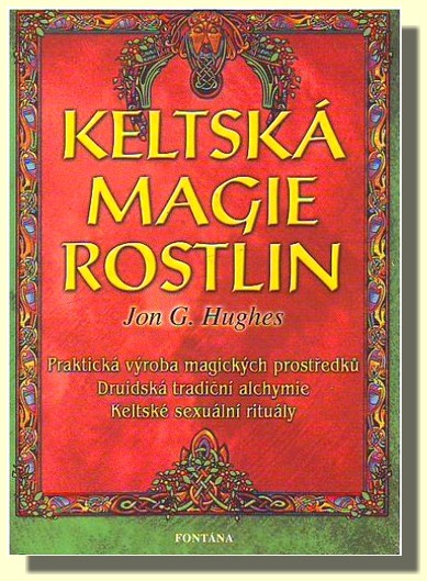 Keltská magie rostlin - prostředky používané v magii