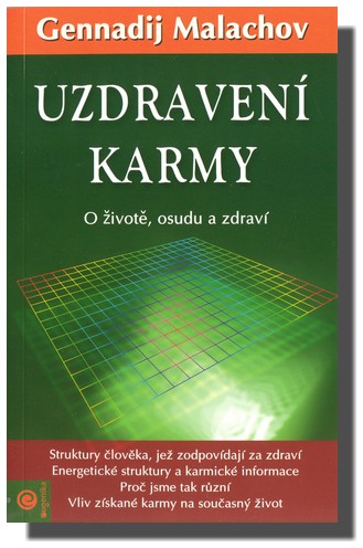 Uzdravení karmy o životě, osudu a zdraví