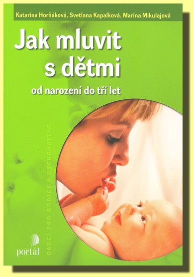 Jak mluvit s dětmi od narození do tří let