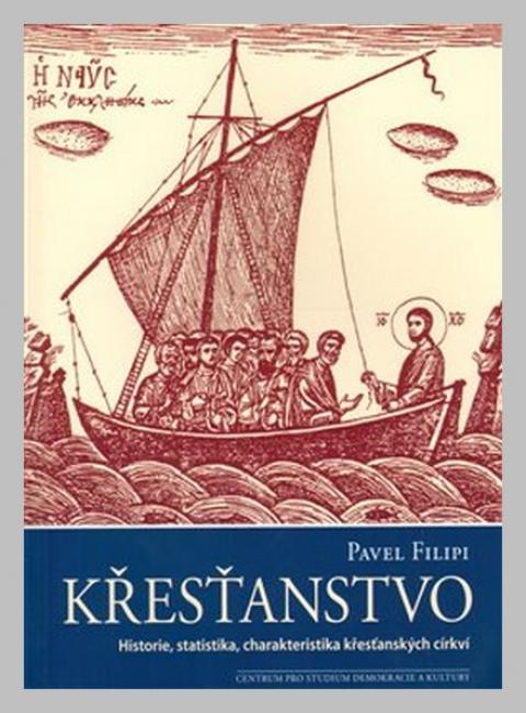 Křesťanstvo - historie, statistika, charakteristika křesťanských církví