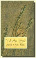 V duchu štěstí - jak zlepšit své vztahy a získat inspiraci, jak se spojit s božstvím