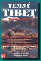 Temný Tibet odvrácená duchovní stránka Tibetu