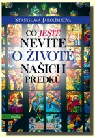 Co ještě nevíte o životě našich předků