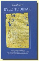 Bylo to jinak