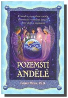 Pozemští andělé průvodce pro vtělené anděly ...