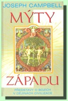 Mýty západu - představy o bozích v dějinách civilizace