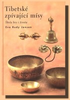 Tibetské zpívající mísy škola hry i života