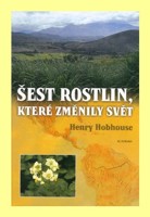 Šest rostlin, které změnily svět