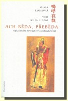 Ach běda, přeběda! oplakávání mrtvých ve středověké Číně