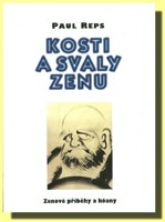 Kosti a svaly zenu - zenové příběhy a kóany