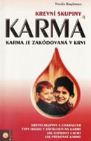 Krevní skupiny a karma - karma je zakódovaná v krvi