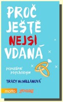 Proč ještě nejsi vdaná
