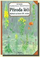 Příroda léčí bylinář na konci 20.století