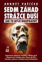 Sedm záhad strážce duší - jak to bylo doopravdy