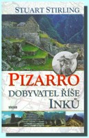 Pizarro  dobyvatel říše Inků