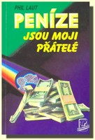 Peníze jsou moji přátelé