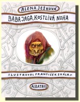 Baba Jaga kostlivá noha - na motivy ruských lidových zkazek ...