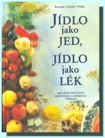 Jídlo jako jed, jídlo jako lék  (ve slevě jediný výtisk !)