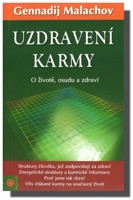 Uzdravení karmy o životě, osudu a zdraví