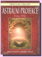 Praktické základy astrální projekce