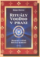 Rituály voodoo v praxi - magická cvičení rituální ochrany