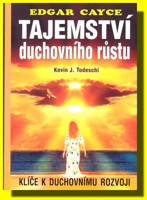 Tajemství duchovního růstu Edgar Cayce