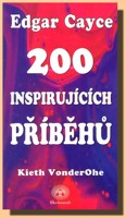 Edgar Cayce 200 inpirujících příběhů