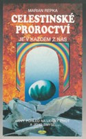 Celestinské proroctví. Je v každém z nás