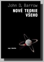 Nové teorie všeho ... hledání nejhlubšího vysvětlení