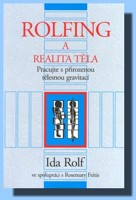 Rolfing a realita těla pracujte s přirozenou tělesnou gravitací