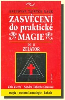 Zasvěcení do praktické magie (II. díl)    Zelator