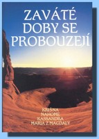 Zaváté doby se probouzejí I