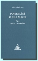 Pojednání o Bílé magii čili Cesta učedníka