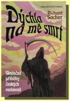 Dýchla na mě smrt 