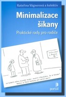 Minimalizace šikany praktické rady pro rodiče
