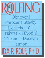 Rolfing obnovení přirozené stavby lidského těla